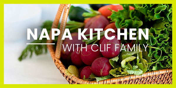 Napa Kitchen with Clif Family
